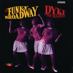 Dyke & The Blazers - Funky Broadway, Pt. 1