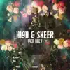 High & Skeer - EP album lyrics, reviews, download