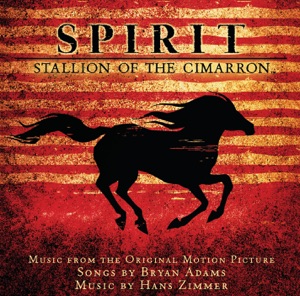 Spirit: Stallion of the Cimarron (Music from the Original Motion Picture)