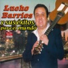 Lucho Barrios y Sus Éxitos para el Mundo