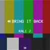 Bring It Back - Single