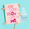 You Don't Know About Me (feat. Mija) [The ACLU Remix] - Single album lyrics, reviews, download