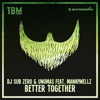 Better Together (feat. Mannywellz) - Single