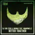 Better Together (feat. Mannywellz) song reviews