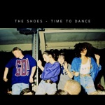 The Shoes & Anthonin Ternant - Time To Dance