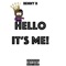 Hello, It's Me! - Benny B lyrics