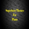 Superhero Themes for Piano