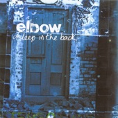 Elbow - Asleep In The Back