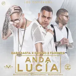 Anda Lucia - Single - Baby Rasta & Gringo