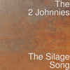 The Silage Song - The 2 Johnnies
