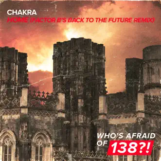 Home (Factor B's Back to the Future Remix) - Single by Chakra album reviews, ratings, credits