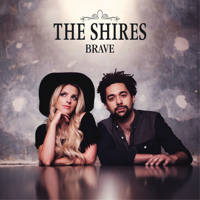 The Shires - Brave (Deluxe) artwork