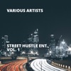 Street Hustle Ent., Vol. 1
