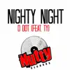 Nighty Night (feat. Ty) - Single album lyrics, reviews, download