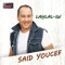 Nek Adaacagh S Lahlal-Iw - Saïd Youcef lyrics