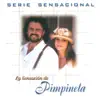 Serie Sensacional: La Sensaeión de Pimpinela album lyrics, reviews, download