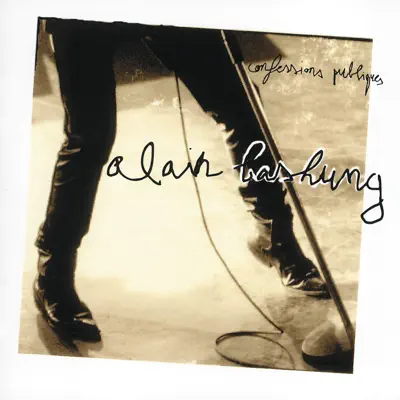 Confessions publiques (live) - Alain Bashung