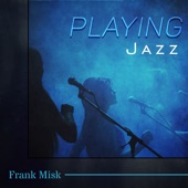 Playing Jazz artwork