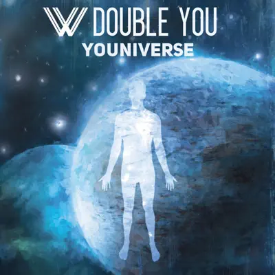 Youniverse - W - Double You Youniverse - W - Double You