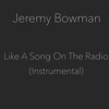 Like a Song on the Radio (Instrumental) - Single