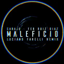 Maleficio (Luciano Farelli Remix) - Single - Carajo