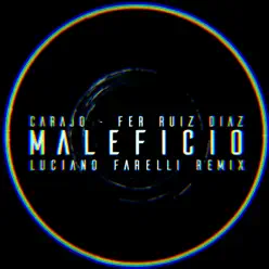 Maleficio (Luciano Farelli Remix) - Single - Carajo