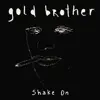 Shake On - Single album lyrics, reviews, download