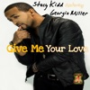 Give Me Your Love (feat. Georgio Miller) - Single