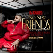 No New Friends (SFTB Remix) [feat. Drake, Rick Ross & Lil Wayne] by DJ Khaled