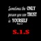 Only Trust Yourself Part. 2 - S.1.S lyrics
