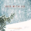 God with Us: An Instrumental Christmas Celebration, 2018
