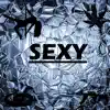 Sexy - EP album lyrics, reviews, download