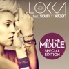 In the Middle (Special Edition) [feat. Lokka]