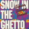 Snow in the Ghetto - EP