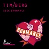 Seek Bromance (Remixes), 2010