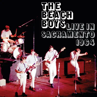Live In Sacramento 1964 - The Beach Boys