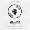 Why DJ (Dilby Remix) artwork