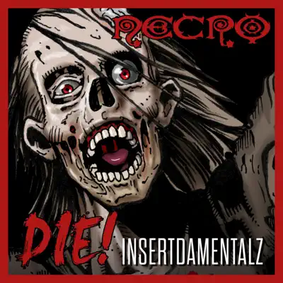 DIE!: Insertdamentalz - Necro DIE!: Insertdamentalz - Necro