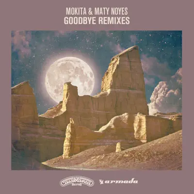 Goodbye (Remixes) - EP - Maty Noyes