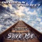 Save Me (Obsidian Project Remix) [feat. Cj Rupor] - Nik Freedom lyrics