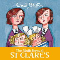 Enid Blyton - The Sixth Form at St Clare's artwork