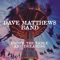 The Best of What's Around - Dave Matthews Band lyrics