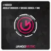 Stream & download I Need - Single