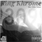 Way 2 Much (feat. Hamer Crazie) - King Khrome lyrics