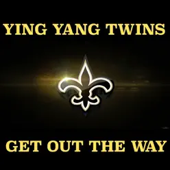 Get out the Way - Single - Ying Yang Twins Get out the Way - Single - Ying Yang Twins