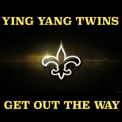 Get out the Way - Single - Ying Yang Twins
