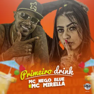 Primeiro drink - Single - MC Nego Blue