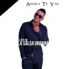 Ahora Te Vas - Single