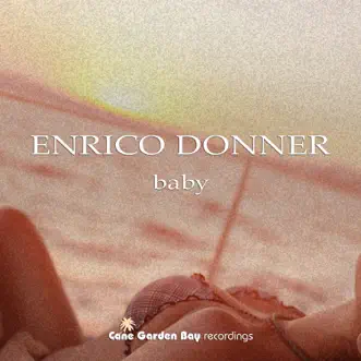 Baby - Single by Enrico Donner album reviews, ratings, credits