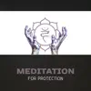 Stream & download Meditation for Protection – Projection from the Heart, Practice Breath & Pose, New Age Sounds for Calmness, Pray to Infinity